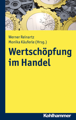 Wertschöpfung im Handel von Käuferle,  Monika, Reinartz,  Werner