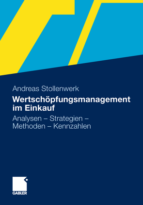 Wertschöpfungsmanagement im Einkauf von Stollenwerk,  Andreas