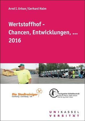 Wertstoffhof – Chancen, Entwicklungen,… (2016) von Halm,  Gerhard, Urban,  Arnd I.