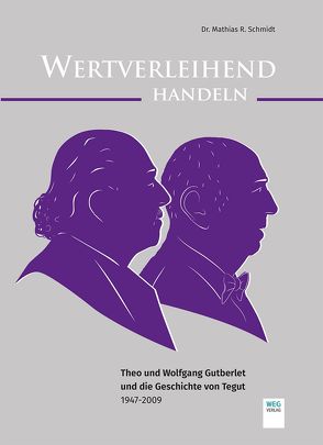 Wertverleihend Handeln von Gutberlet,  Wolfgang, Schmidt,  Mathias R. Schmidt