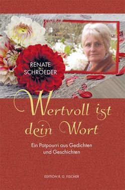 Wertvoll ist dein Wort von Schroeder,  Renate