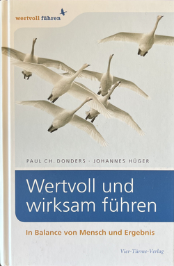 Wertvoll und wirksam führen von Donders,  Paul, Hüger,  Johannes