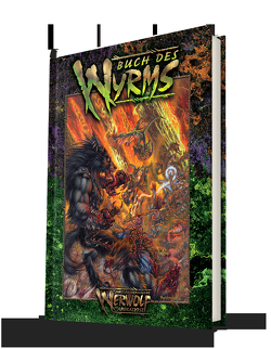 Werwolf – Die Apokalypse W20 Jubiläumsausgabe Buch des Wyrms von Conte,  Claire, Mørke,  John, Schoen,  Rebecca, Sheales,  Leath, Shearer,  Holden, Snead,  John, Spencer,  Ron, Wilson,  Stew