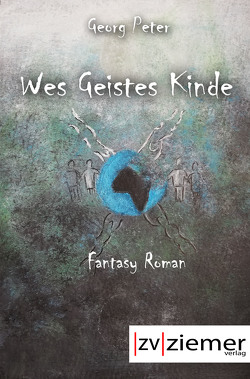 Wes Geistes Kinde von Peter,  Georg