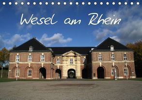 Wesel am Rhein (Tischkalender 2018 DIN A5 quer) von Daus,  Christine