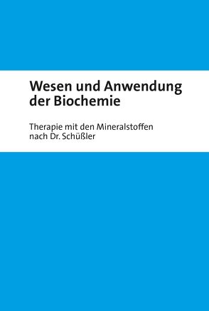 Wesen und Anwendung der Biochemie von Zanzinger,  Anne