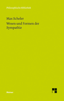 Wesen und Formen der Sympathie von Bermes,  Christian, Scheler,  Max