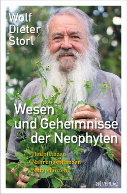 Wesen und Geheimnisse der Neophyten von Brunke,  Frank, Storl,  Wolf-Dieter