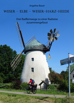 Weser – Elbe – Weser-Harz-Heide von Bauer,  Angeline