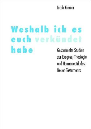 Weshalb ich es euch verkündet habe von Taschl-Erber,  Andrea