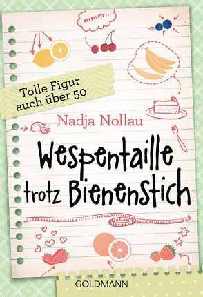 Wespentaille trotz Bienenstich von Nollau,  Nadja