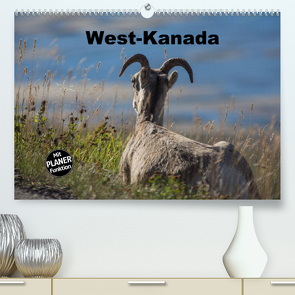 West-Kanada (Premium, hochwertiger DIN A2 Wandkalender 2022, Kunstdruck in Hochglanz) von Bort,  Gundis