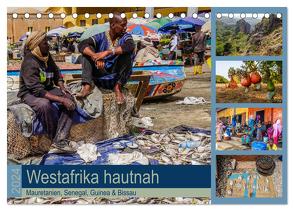 Westafrika hautnah – Mauretanien, Senegal, Guinea & Bissau (Tischkalender 2024 DIN A5 quer), CALVENDO Monatskalender von Bering,  Thomas