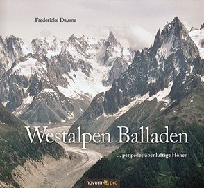 Westalpen Balladen von Daume,  Fredericke