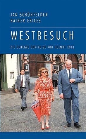 Westbesuch von Erices,  Rainer, Schönfelder,  Jan