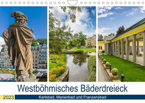 Westböhmisches Bäderdreieck – Karlsbad, Marienbad und Franzensbad (Wandkalender 2023 DIN A4 quer) von Viola,  Melanie