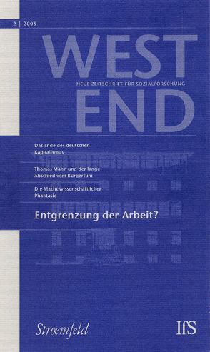 WestEnd 2005/2: Entgrenzung der Arbeit? von Institut für Sozialforschung,  Frankfurt am Main