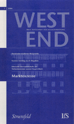 WestEnd 2006/1: Marktexzesse von Institut für Sozialforschung,  Frankfurt am Main