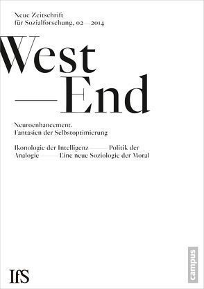 WestEnd 2014/2: Neuroenhancement – Fantasien der Selbstoptimierung von Institut für Sozialforschung,  Frankfurt am Main