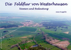 Westerhäuser Feldflurnamen und deren Bedeutung von Körner,  W.