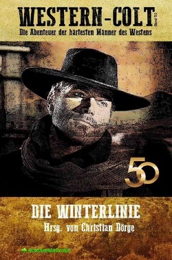 WESTERN-COLT, Band 50: DIE WINTERLINIE von Beck,  John F., Dörge,  Christian, Wallon,  Alfred, West,  Leslie