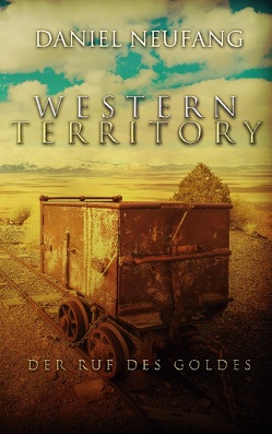 Western Territory von Neufang,  Daniel