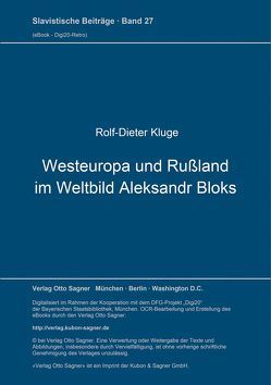 Westeuropa und Rußland im Weltbild Aleksandr Bloks von Kluge,  Rolf-Dieter