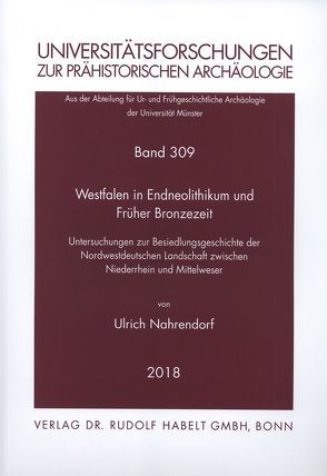 Westfalen in Endneolithikum und Früher Bronzezeit von Nahrendorf,  Ulrich