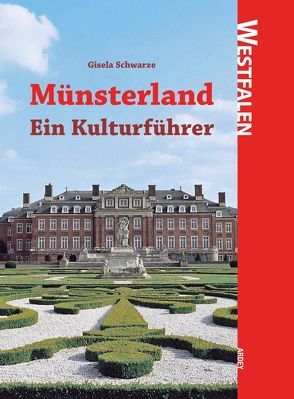 Westfalen: Münsterland von Schwarze,  Gisela