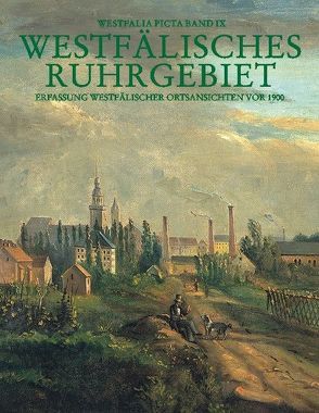 Westfälisches Ruhrgebiet von Schmitt,  Michael