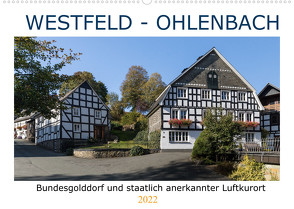 Westfeld-Ohlenbach – Bundesgolddorf und staatlich anerkannter Luftkurort (Wandkalender 2022 DIN A2 quer) von Bücker,  Heidi