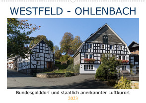 Westfeld-Ohlenbach – Bundesgolddorf und staatlich anerkannter Luftkurort (Wandkalender 2023 DIN A2 quer) von Bücker,  Heidi