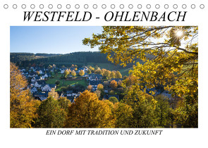 Westfeld-Ohlenbach – Ein Dorf mit Tradition und Zukunft (Tischkalender 2023 DIN A5 quer) von Bücker,  Heidi