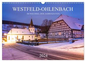 Westfeld-Ohlenbach im Wechsel der Jahreszeiten (Wandkalender 2024 DIN A3 quer), CALVENDO Monatskalender von Bücker,  Heidi