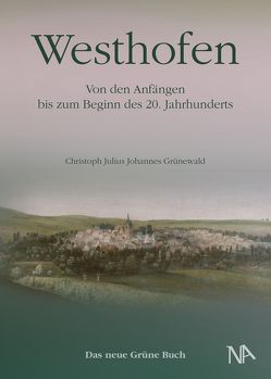 Westhofen von Grünewald,  Christoph Julius Johannes