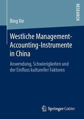 Westliche Management-Accounting-Instrumente in China von Xie,  Bing