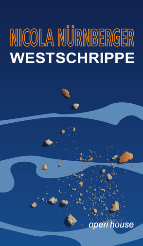 Westschrippe. Roman von Nürnberger,  Nicola