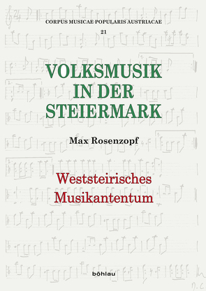 Weststeirisches Musikantentum von Deutsch,  Walter, Hois,  Eva Maria, Primas,  Monika, Rosenzopf,  Max