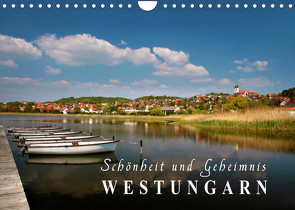 Westungarn – Schönheit und Geheimnis (Wandkalender 2022 DIN A4 quer) von Mueringer,  Christian