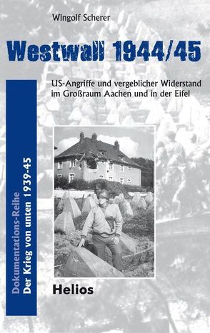 Westwall 1944/45 von Scherer,  Wingolf