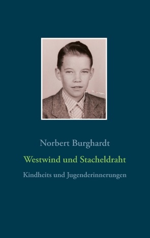 Westwind und Stacheldraht von Burghardt,  Norbert