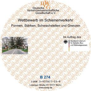 Wettbewerb im Schienenverkehr – Formen, Stärken, Schwachstellen und Grenzen von Aberle,  Gerd, Bender,  Rolf, Eisenkopf,  Alexander, Hedderich,  Alexander, Heinrichs,  Horst P, Henke,  Martin, Kohl,  Thomas, Lindemann,  Kay, Rochlitz,  Karl H, Ruppelt,  Hans J