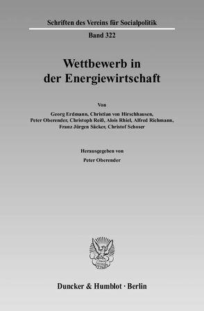 Wettbewerb in der Energiewirtschaft. von Oberender,  Peter