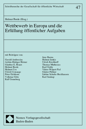 Wettbewerb in Europa und die Erfüllung öffentlicher Aufgaben von Brede,  Helmut