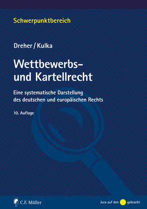 Wettbewerbs- und Kartellrecht von Dreher,  Meinrad, Kulka,  Michael