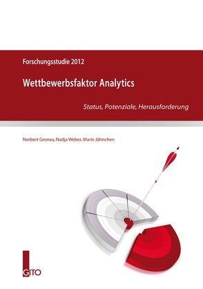 Wettbewerbsfaktor Analytics von Gronau,  Norbert, Jähnchen,  Marie, Weber,  Nadja