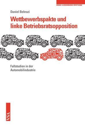 Wettbewerbspakte und linke Betriebsratsopposition von Behruzi,  Daniel