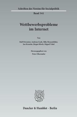 Wettbewerbsprobleme im Internet. von Oberender,  Peter