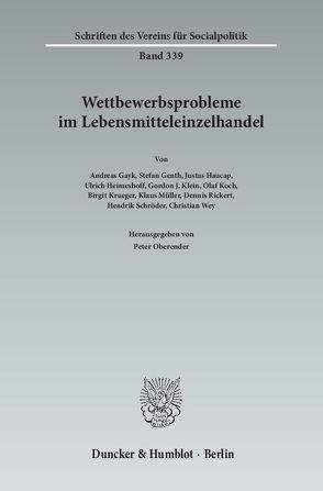 Wettbewerbsprobleme im Lebensmitteleinzelhandel. von Oberender,  Peter