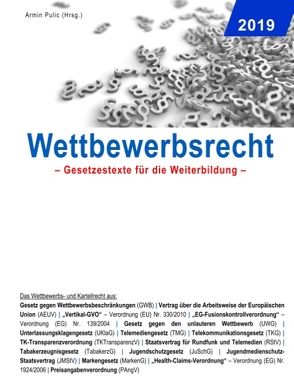 Wettbewerbsrecht 2019 von Pulic,  Armin